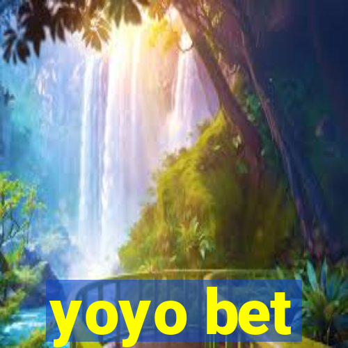 yoyo bet